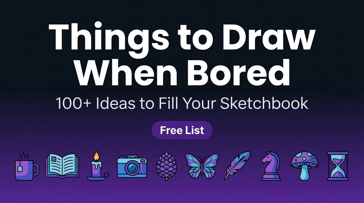 things to draw when bored 100 plus ideas to fill your sketchbook